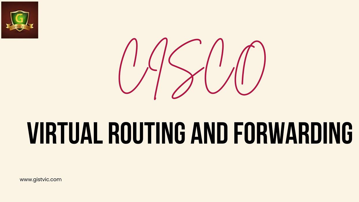 Cisco Virtual Routing and Forwarding